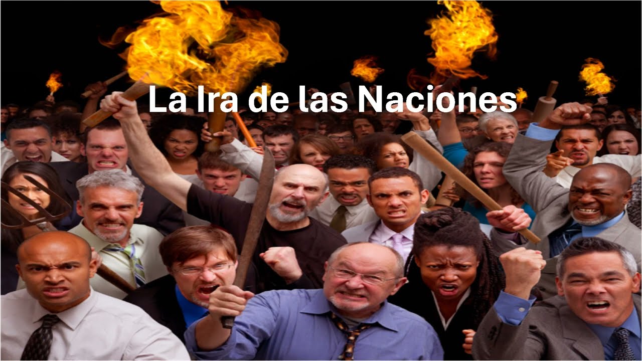 La ira de las naciones