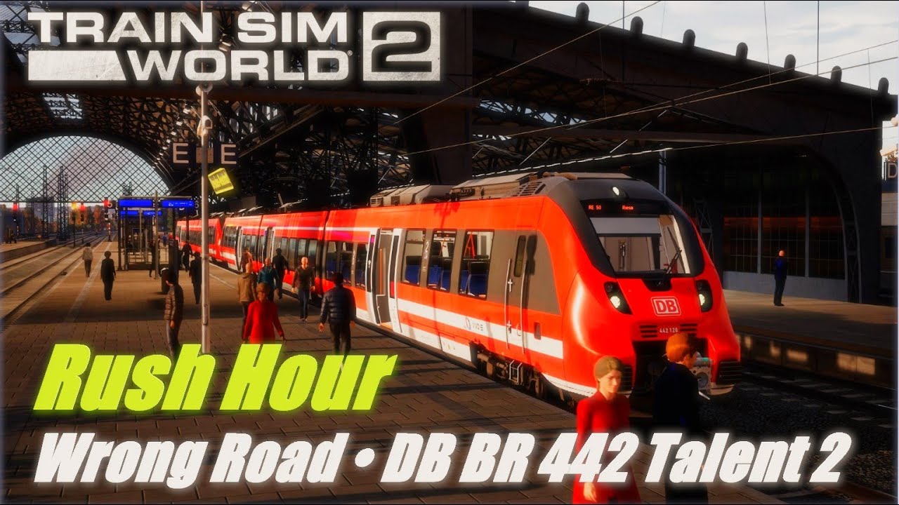 Train Sim World 2: Rush Hour • Wrong Road • DB BR 442 Talent 2