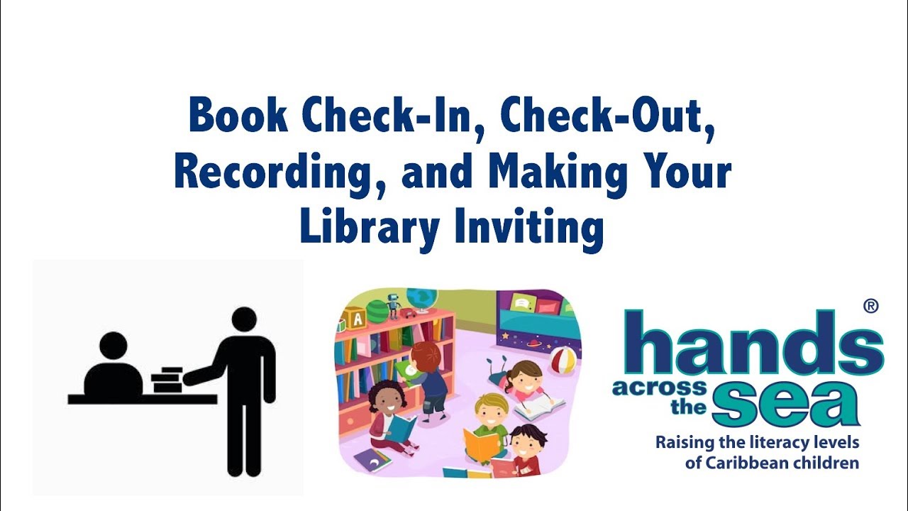 Book Borrowing Record Charts and Making the Library Inviting | Hands Across the Sea