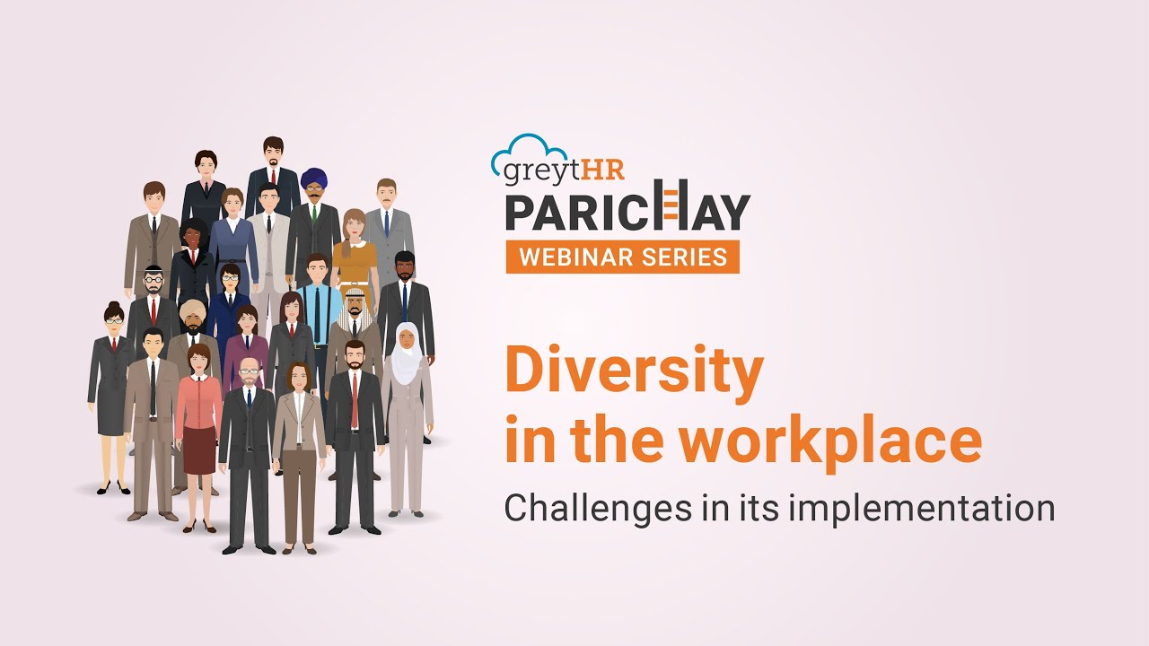 Diversity in the Workplace: Challenges in Its Implementation | Parichay Webinar | greytHR