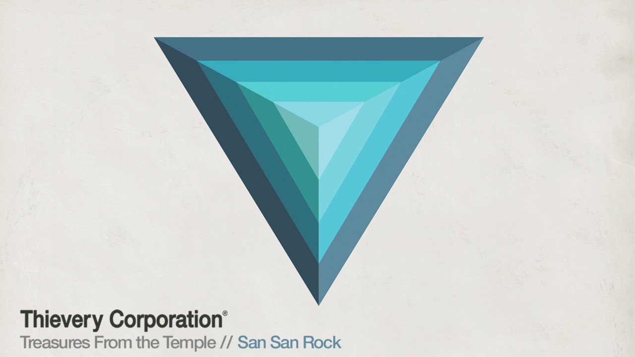 Thievery Corporation - San San Rock [Official Audio]