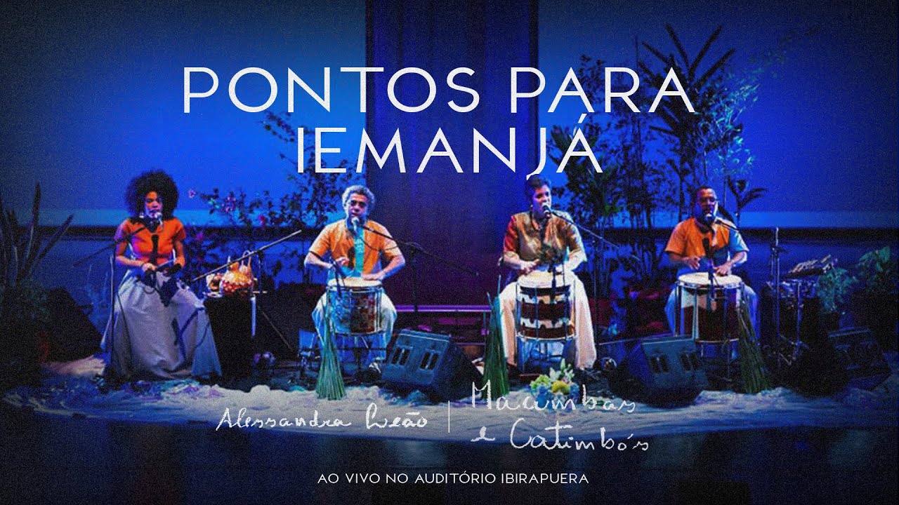 Pontos para Iemanjá - Alessandra Leão - Auditório Ibirapuera