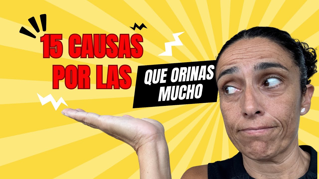 👊LAS 15 CAUSAS POR LAS QUE ORINAS MUCHO