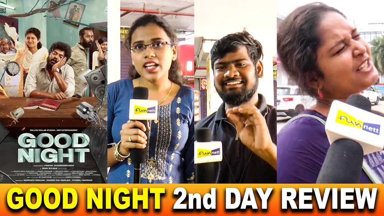 Good Night 2nd Day Public Review | Good Night 2nd Day Movie Review | Good Night 2nd Day Review