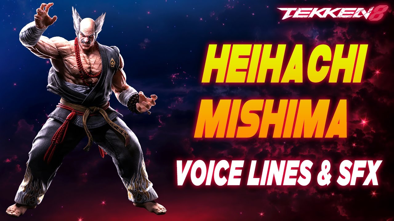 Tekken 8: Голосовые линии и усилия Хэйхати Мисимы + звуковые эффекты