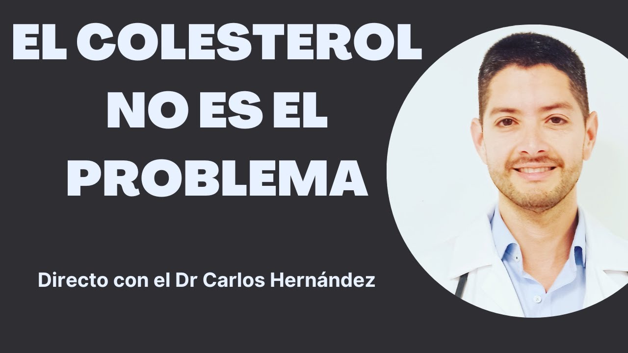No le temas al COLESTEROL - INFÓRMATE - Dr. Carlos Hernández