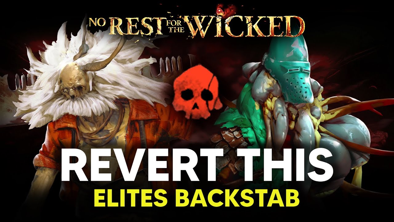 No Rest for the Wicked’s Biggest Co-Op Mistake (Elite Backstabs)