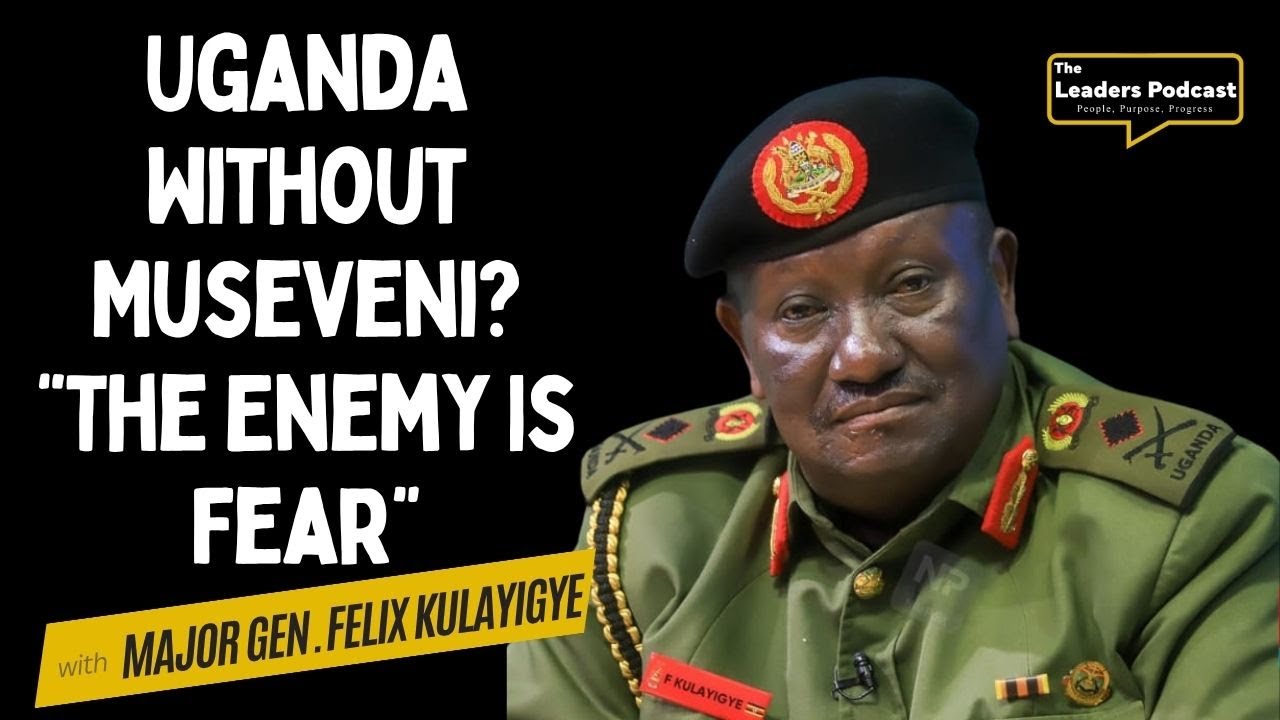 UGANDA MUST CONTINUE AFTER PRESIDENT MUSEVENI |MAJOR GEN.FELIX KULAYIGYE   🇺🇬
