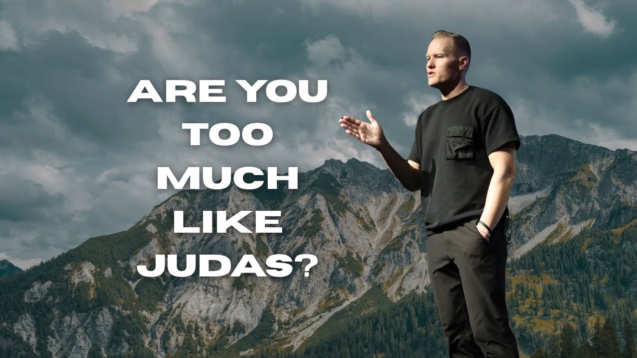 Are You Too Much Like Judas? | Dave Leedahl