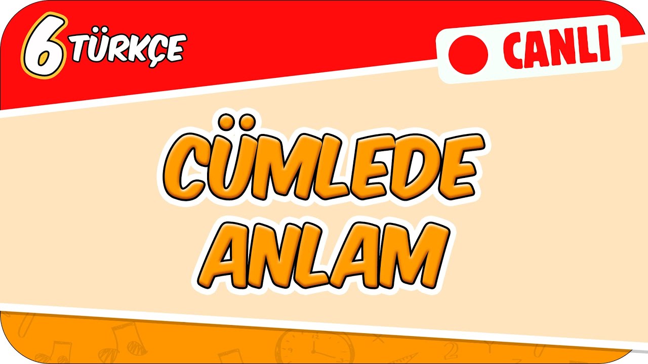 Cümlede Anlam 📙 6TURK4 #2026