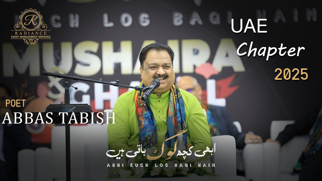 Abbas Tabish Complete Video | Ajman Mushayra | Abhi Kuch Log Baqi Hain UAE Chapter 2025