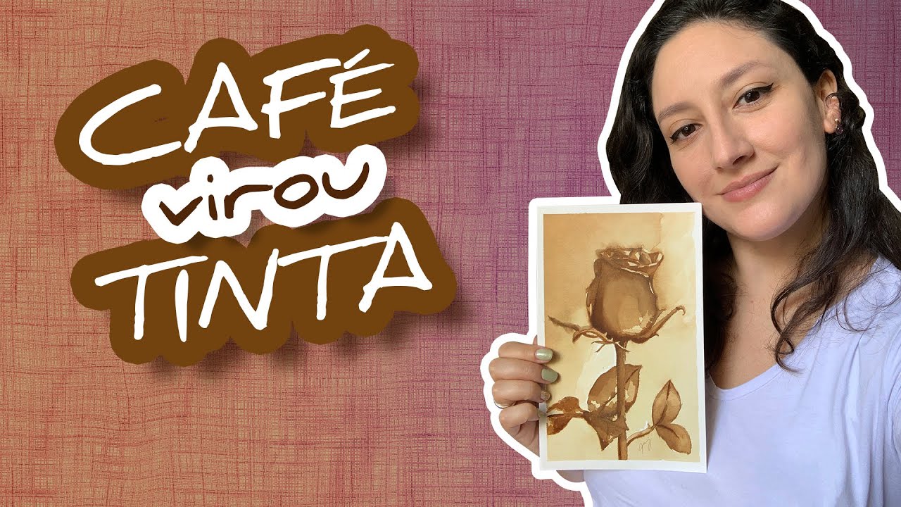 COMO PINTAR ROSA COM CAFÉ - Tutorial