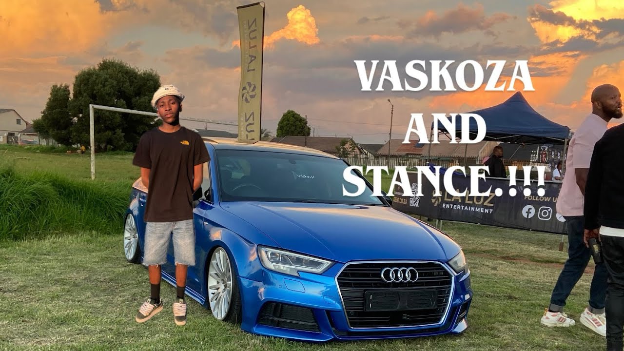 VASKOZA AND STANCE.!!!😭BEST EVENT IN THE EAST RAND.??😭💐