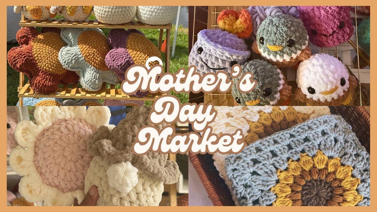 Crochet Small Business Vlog | Mother's Day Pop Up Market | Booth Tour | Sell Outs and Mystery Bags