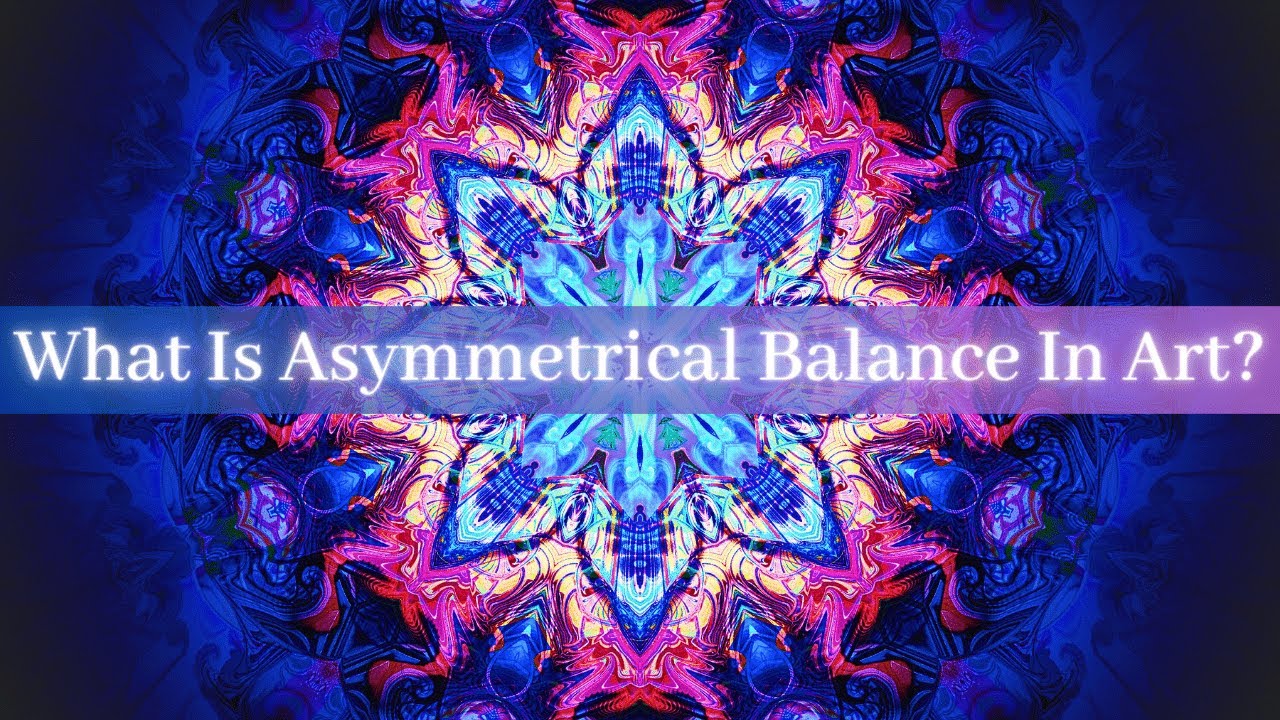 What Is Asymmetrical Balance In Art?