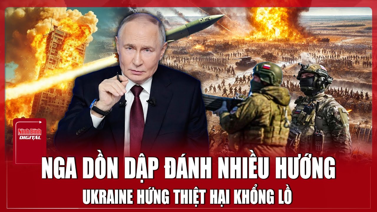 Nga giáng đòn “chọc thủng” phòng tuyến Sumy, Ukraine chịu tổn thất nặng nề trên toàn tuyến