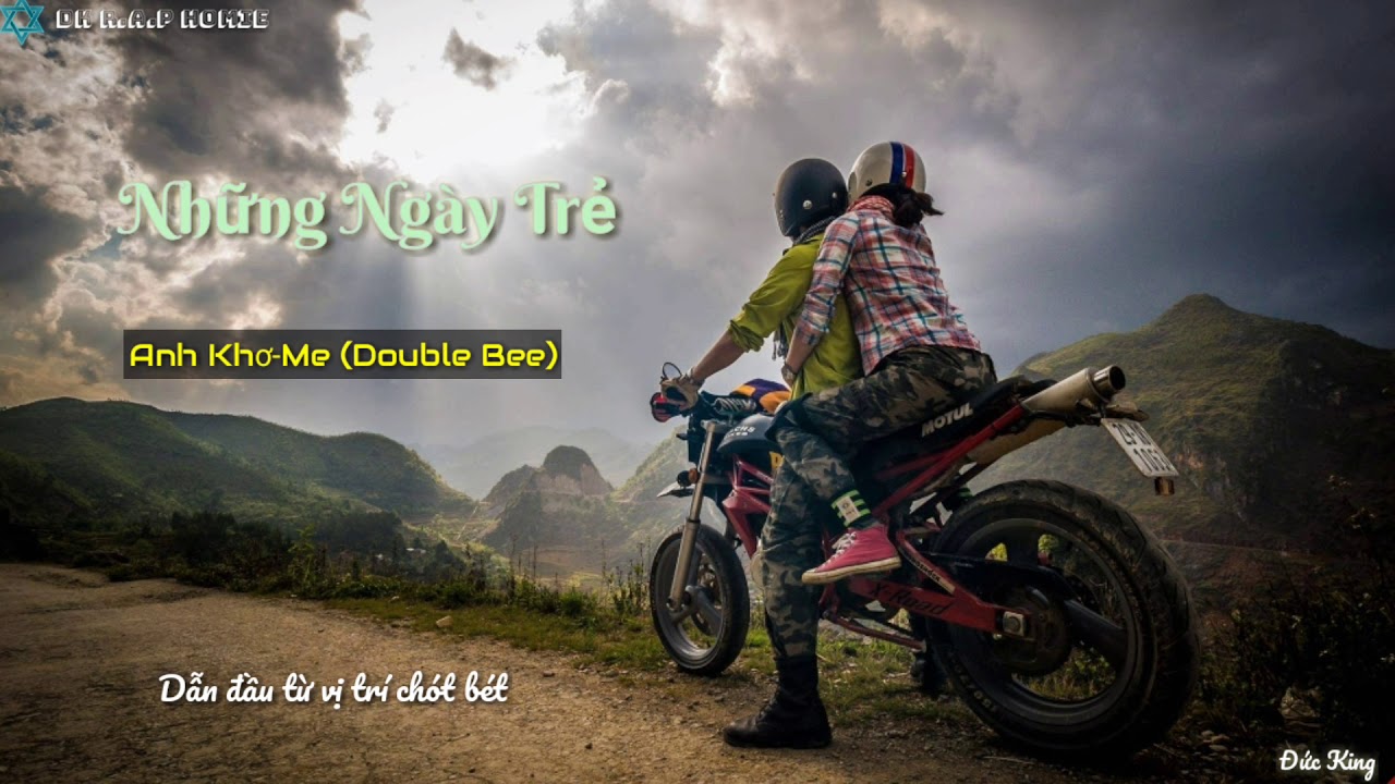 Anh Khơ-Me (Double Bee) - Những Ng&agrave;y Trẻ [video lyrics]