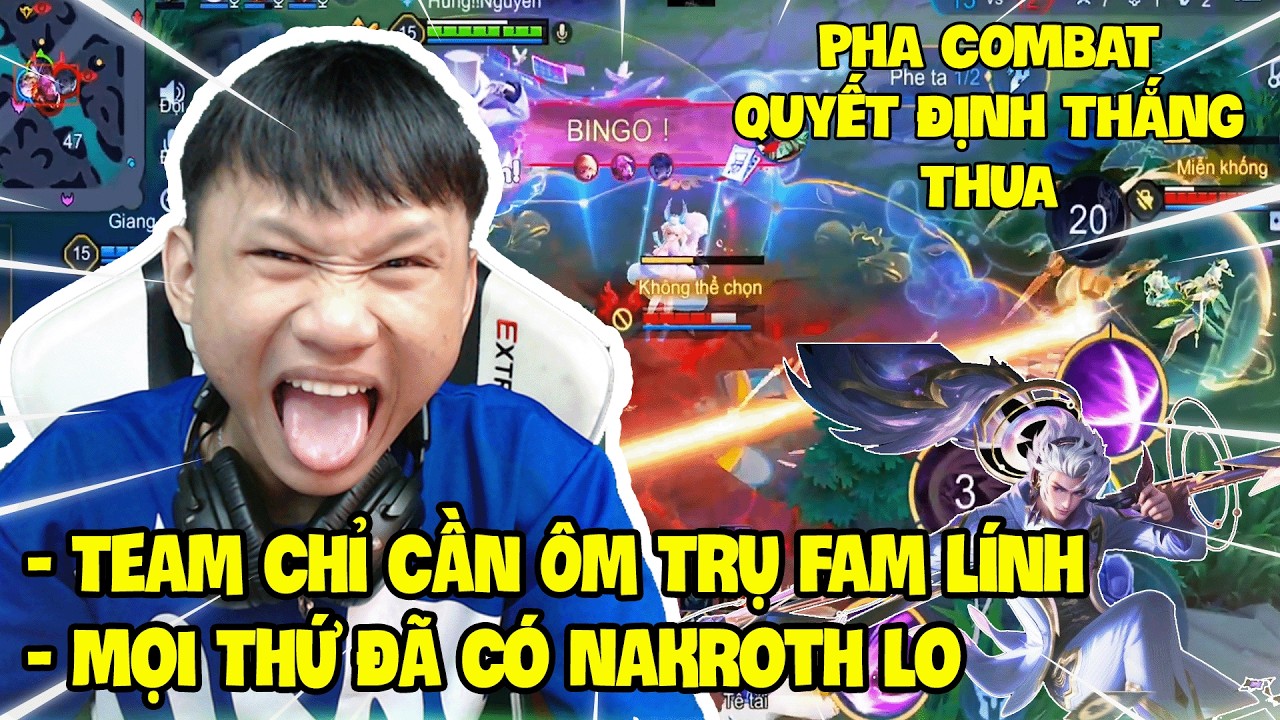 Team Chỉ Cần Ôm Trụ Fam Lính - Mọi Thứ Đã Có Nakroth Lo