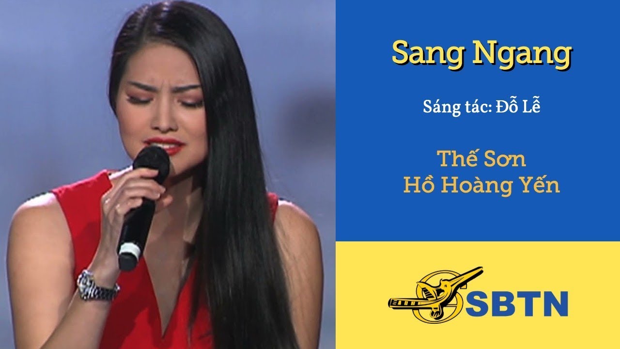 Sang Ngang | Sáng tác: Đỗ Lễ | Thế Sơn - Hồ Hoàng Yến | Nhạc Vàng