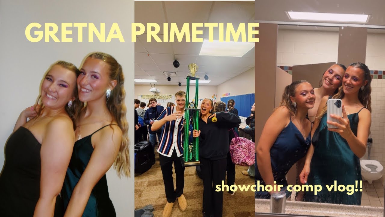GRETNA PRIMETIME 🕺🎉 (showchoir vlog)