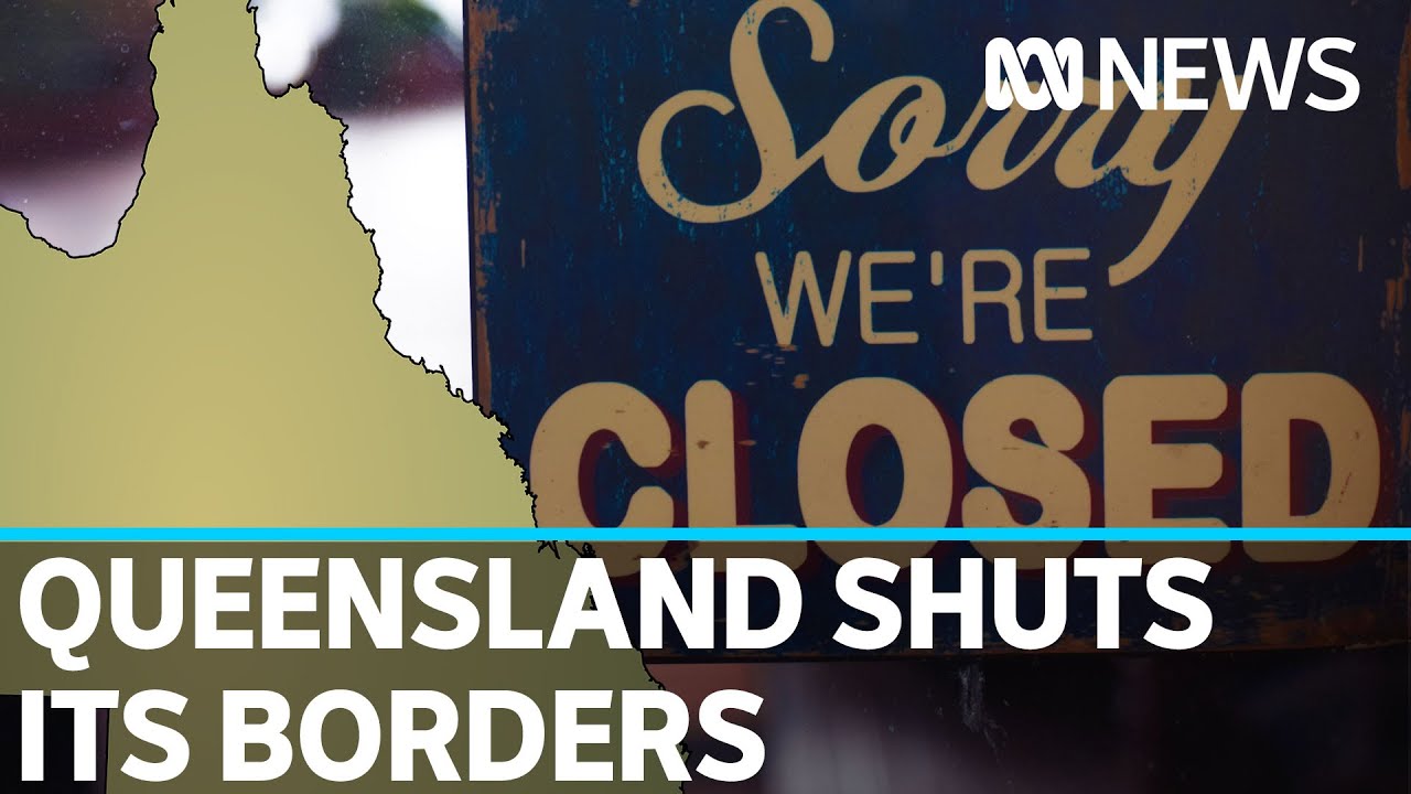 'This is not holiday break time': Qld closes its borders as COVID-19 cases increase | ABC News