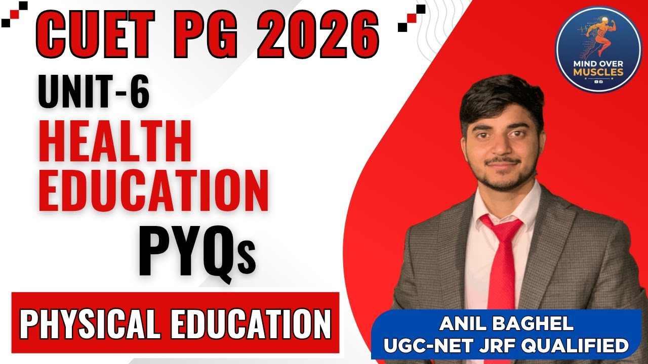 Health Education & Nutrition PYQs | Complete Unit Revision | MPED CUET PG 2026