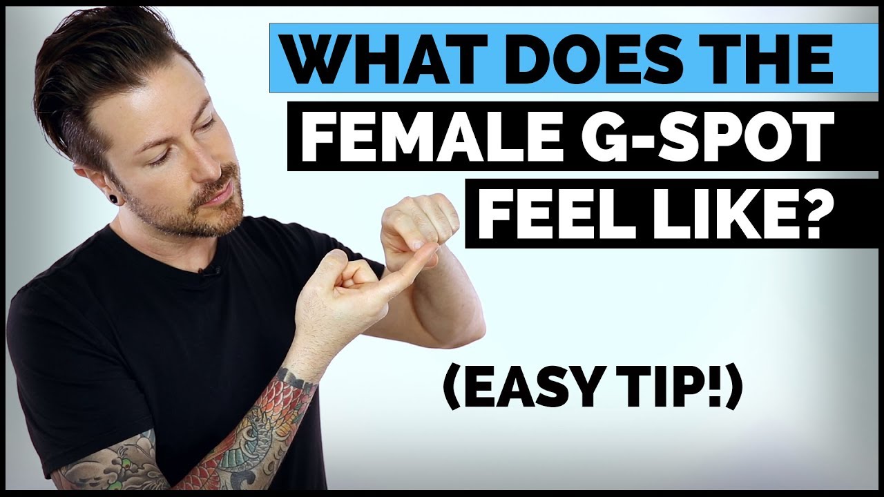What Does The Female G-Spot Feel Like? (Easy Tip)