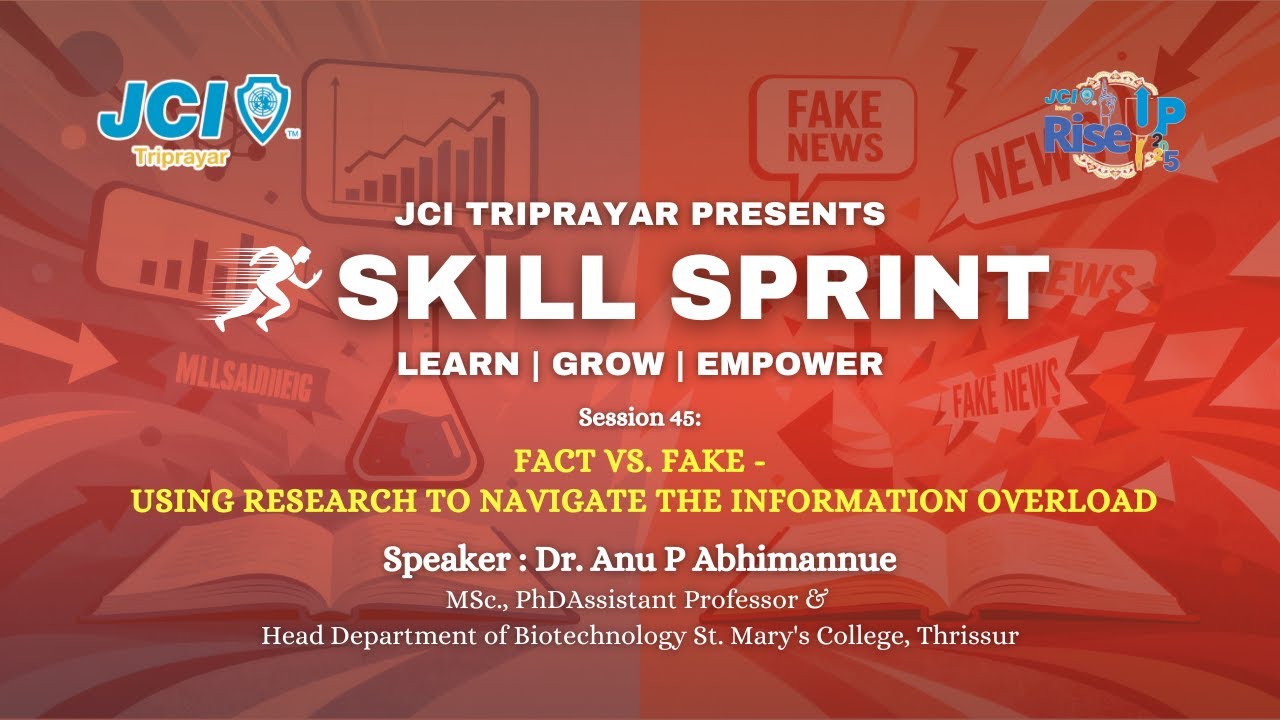 Fact v/s Fake - Using Research to Navigate the Information Overload|Dr. Anu P Abhimannue|Session 45