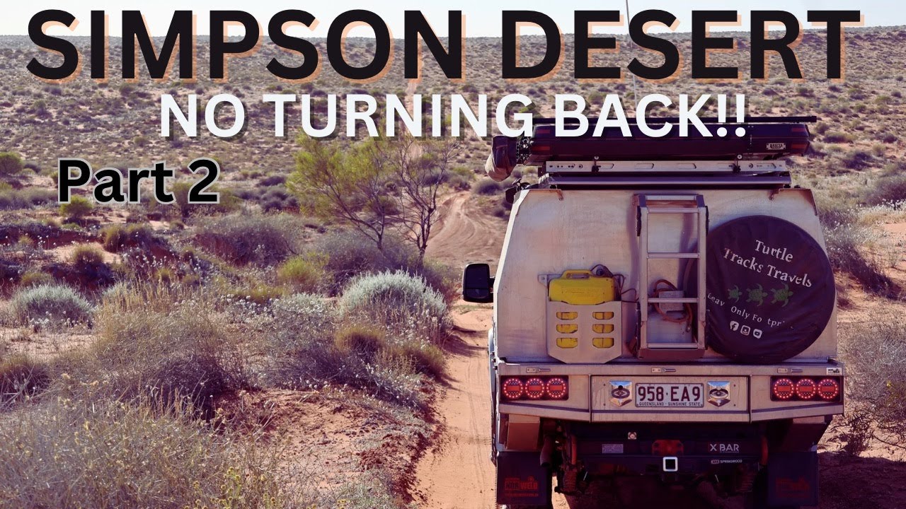 KEEP GOING!! Driving Across The Simpson Desert {Overland Travel Documentary}Travel Australia-132