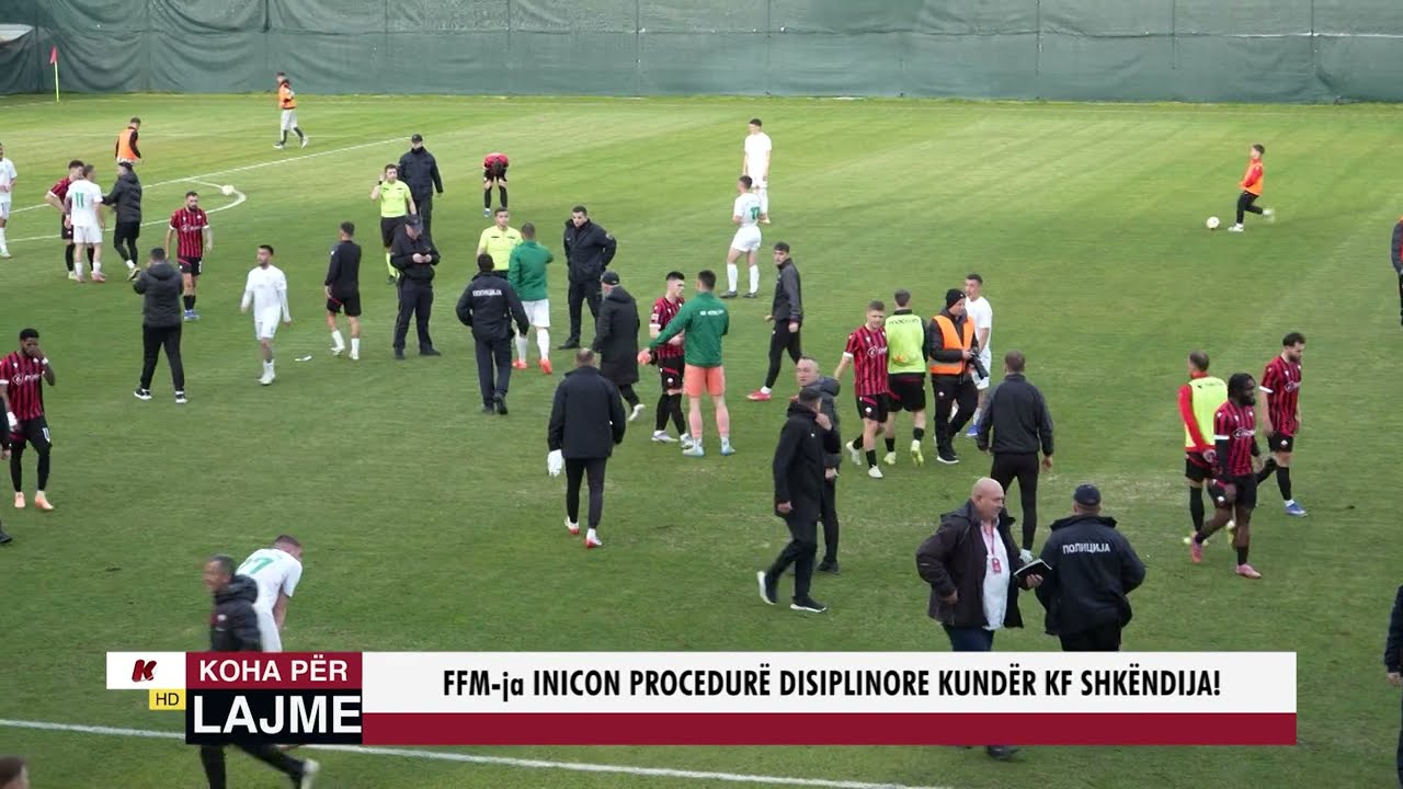 FFM-ja INICON PROCEDURË DISIPLINORE KUNDËR KF. SHKËNDIJA!