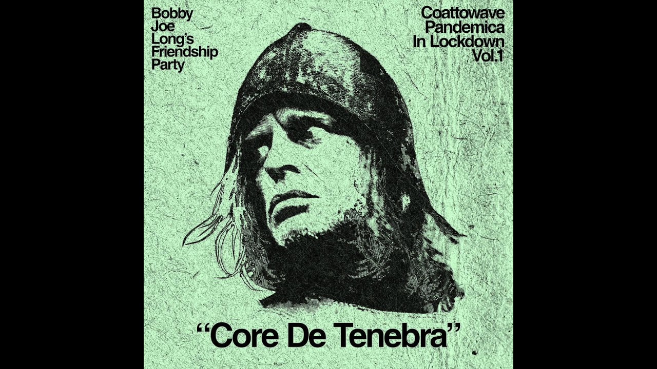 Bobby Joe Long's Friendship Party - Core De Tenebra
