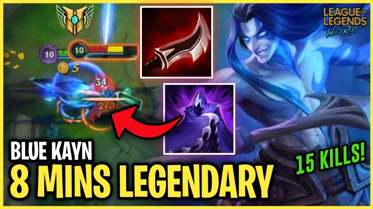 BLUE KAYN LEGENDARY IN 8 MINUTES! (15 KILLS KAYN GAMEPLAY) - Wild Rift