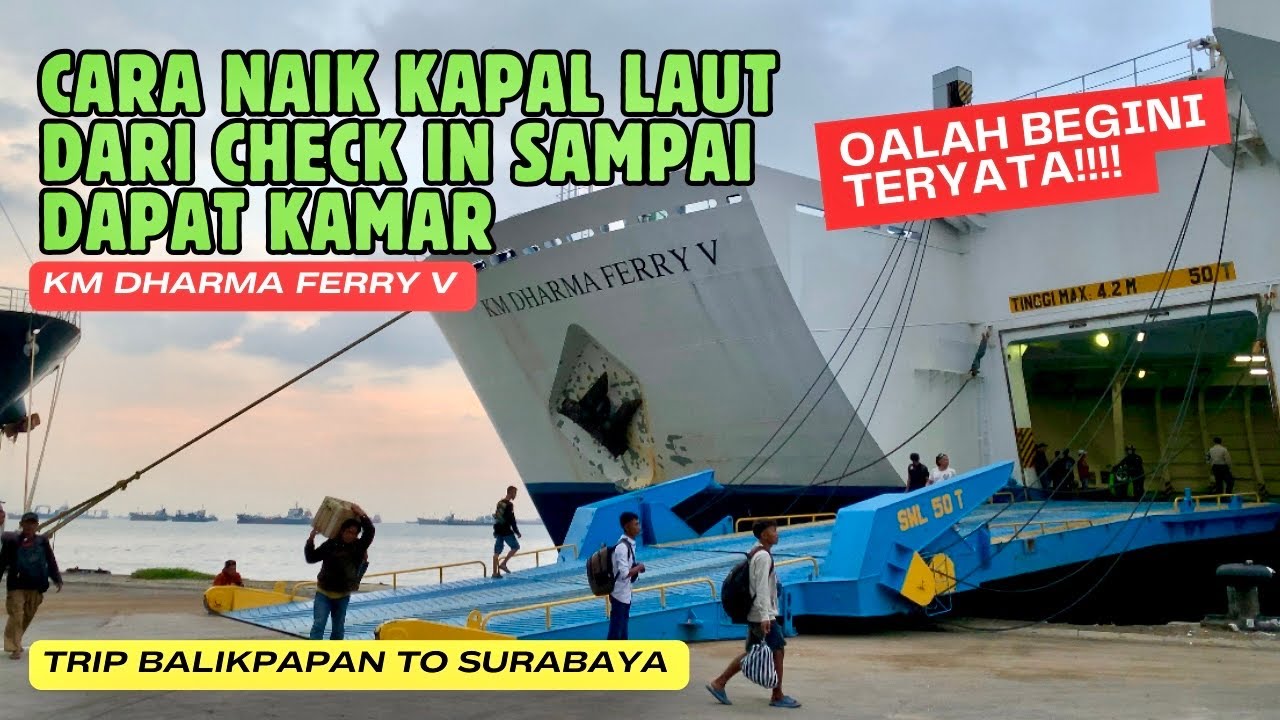 OALAH‼️CARA NAIK KAPAL LAUT UNTUK PEMULA DARI CHECKIN SAMPAI DAPAT KAMAR | BALIKPAPAN TO SURABAYA