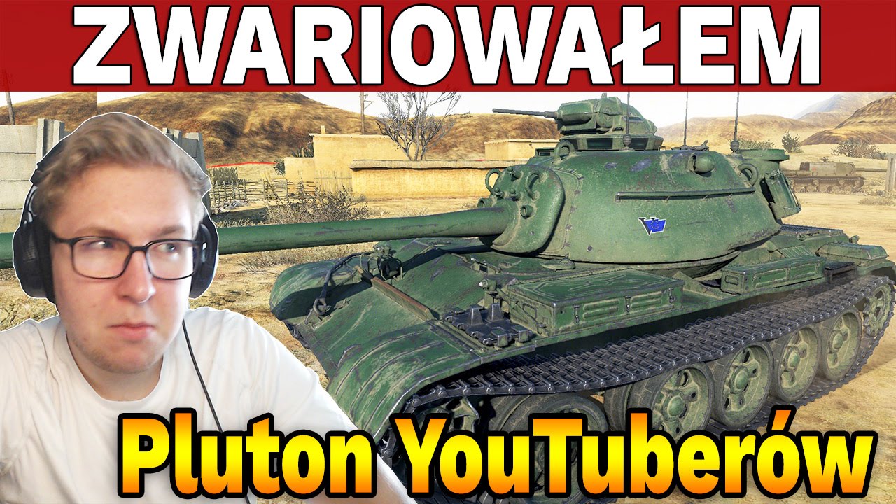 ZWARIOWAŁEM - Pluton YouTuberów - Grzechu i DED - World of Tanks