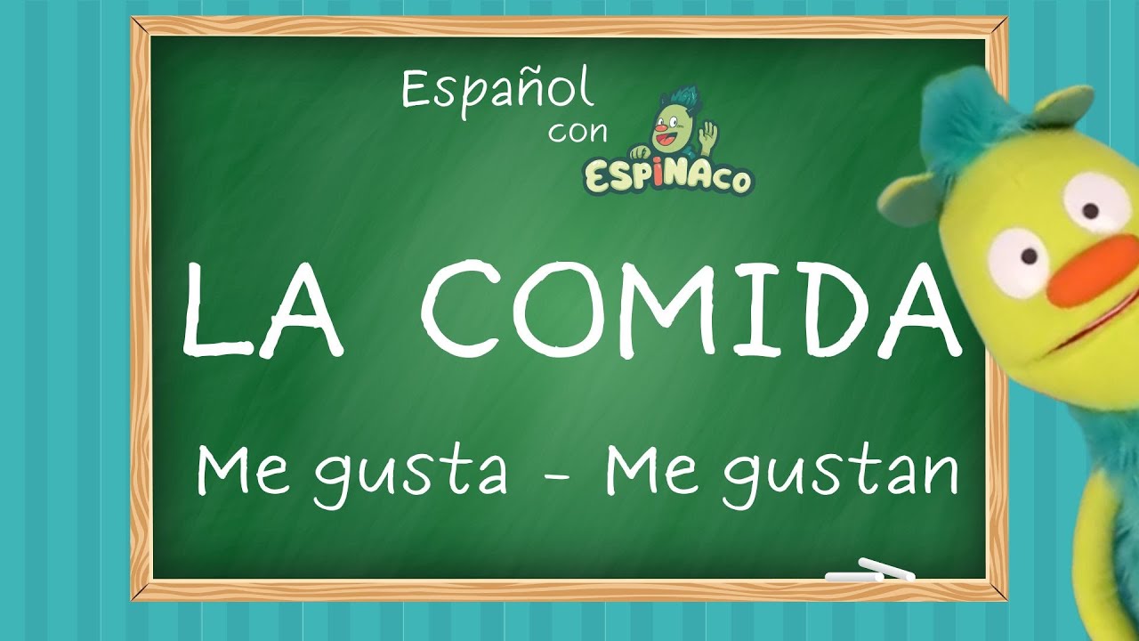 LA COMIDA // ME GUSTA, ME GUSTAN  || Aprende con ESPINACO