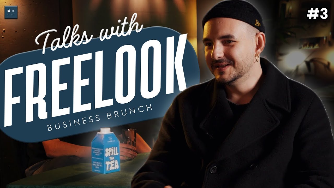 Management, Artisti si Imagine - Freelook | Business Brunch Podcast Ep. 3