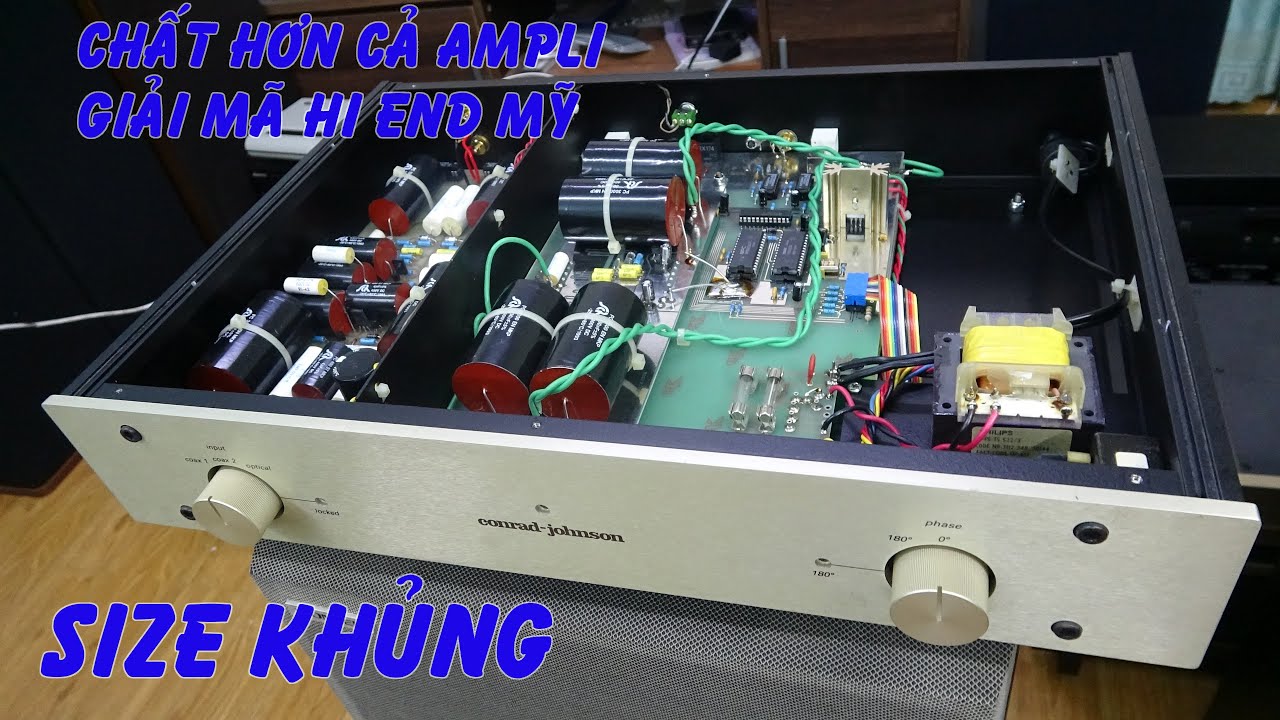 giải mã hi end Mỹ CONRAD-JOHNSON DA1,nặng như ampli,size khủng