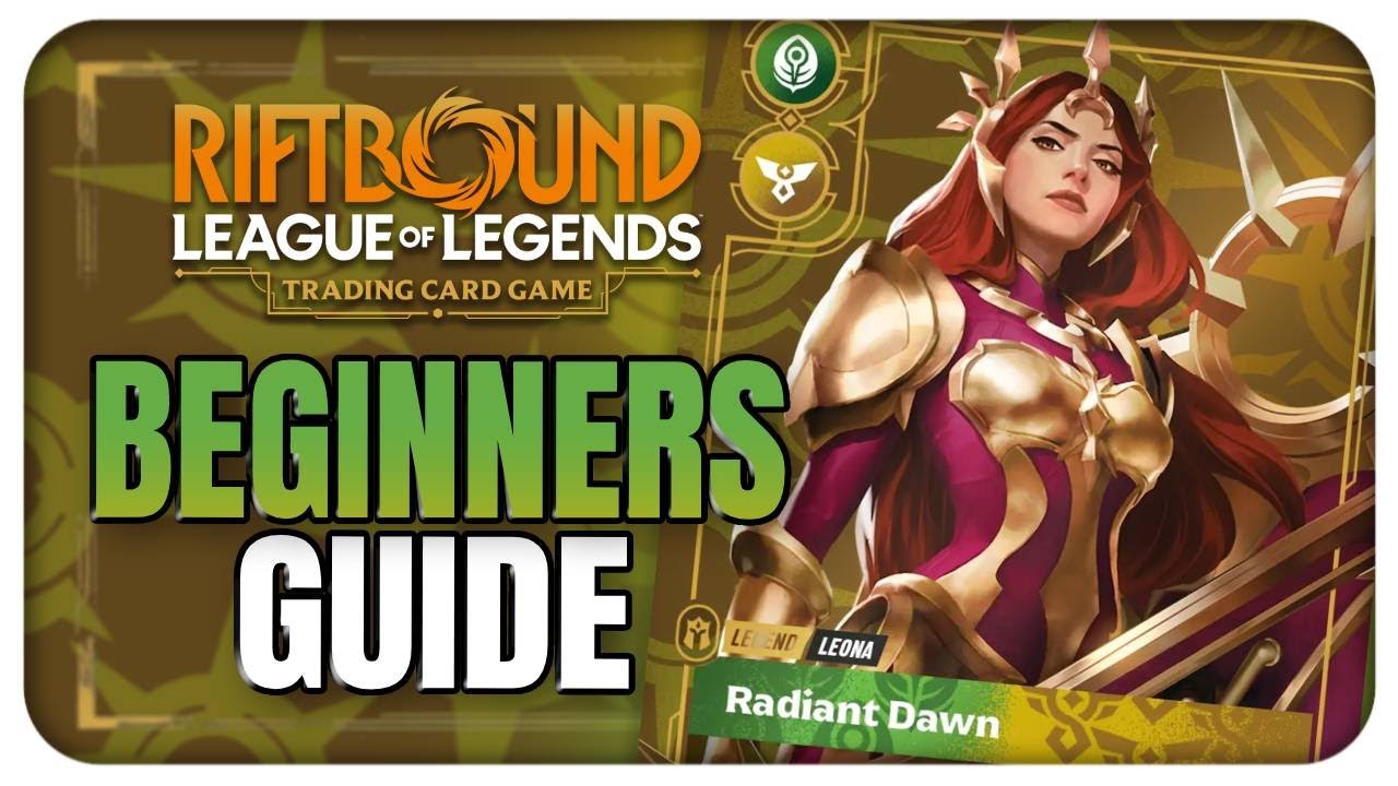 Leona Beginner&rsquo;s Guide | Master Stuns & Buffs with The Radiant Dawn | Riftbound TCG
