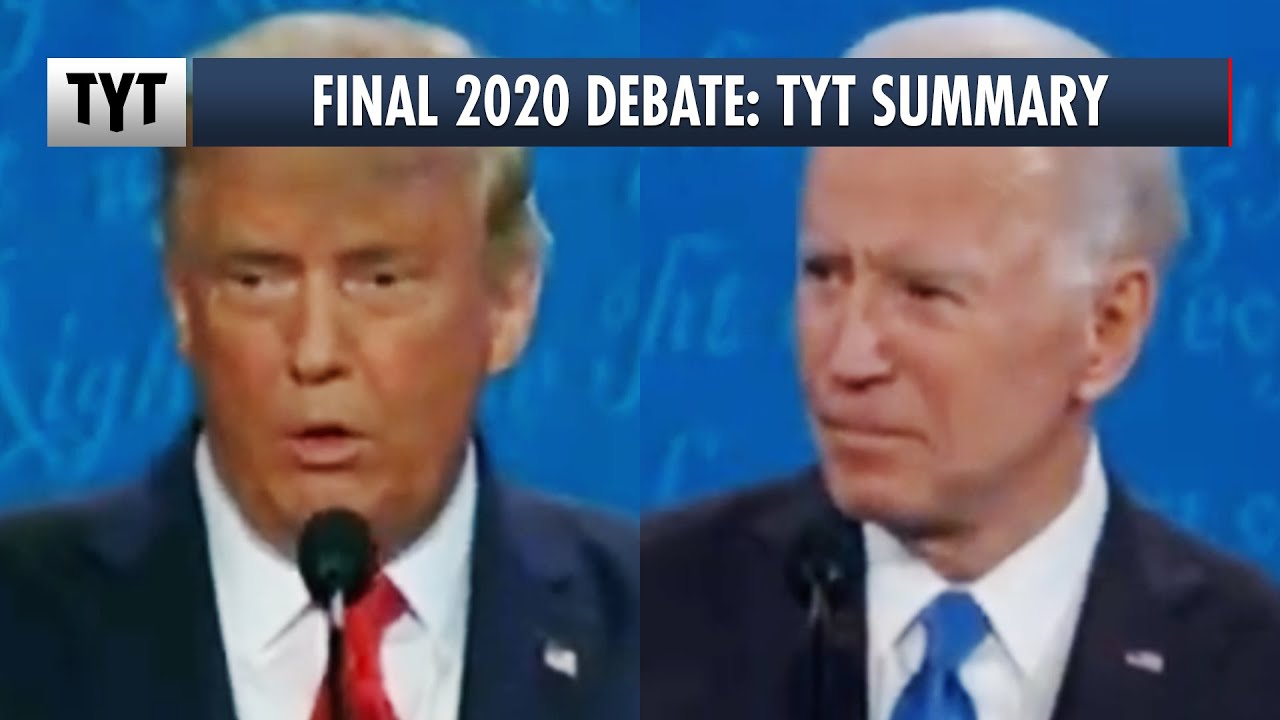 Final 2020 Presidential Debate: TYT Summary