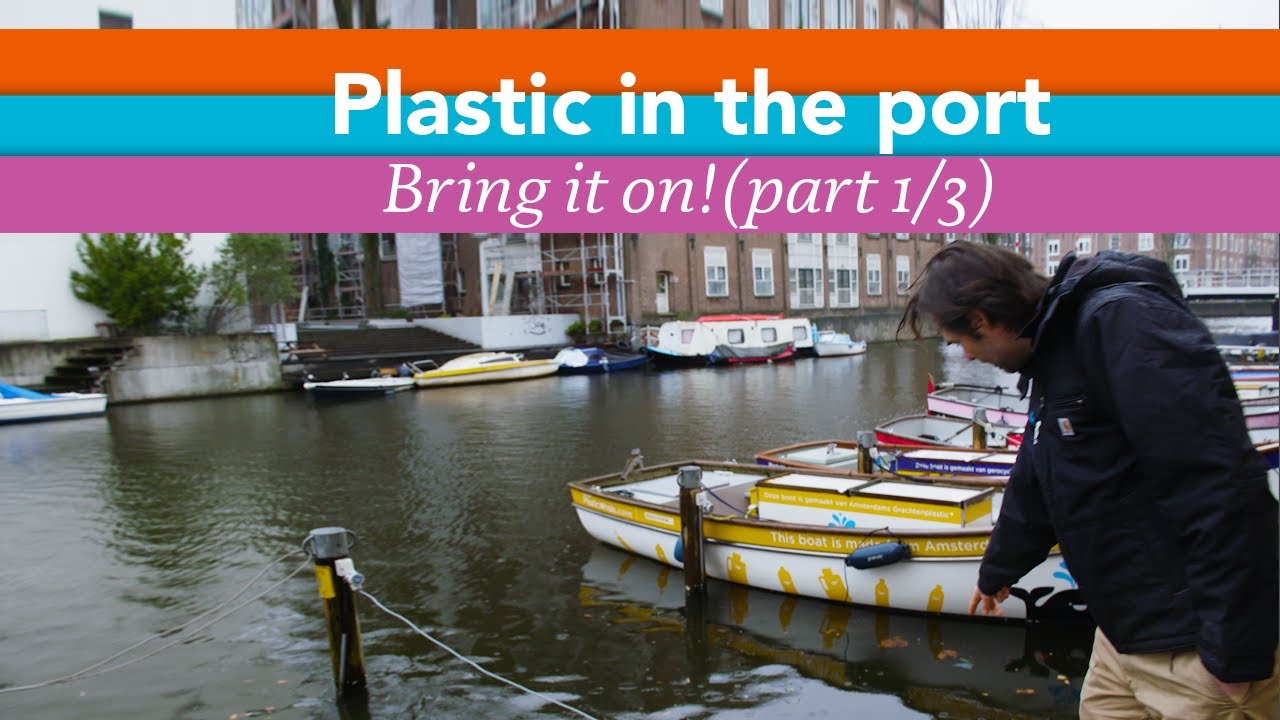 Plastic Hub part 1: Plastic in the port? Bring it on!