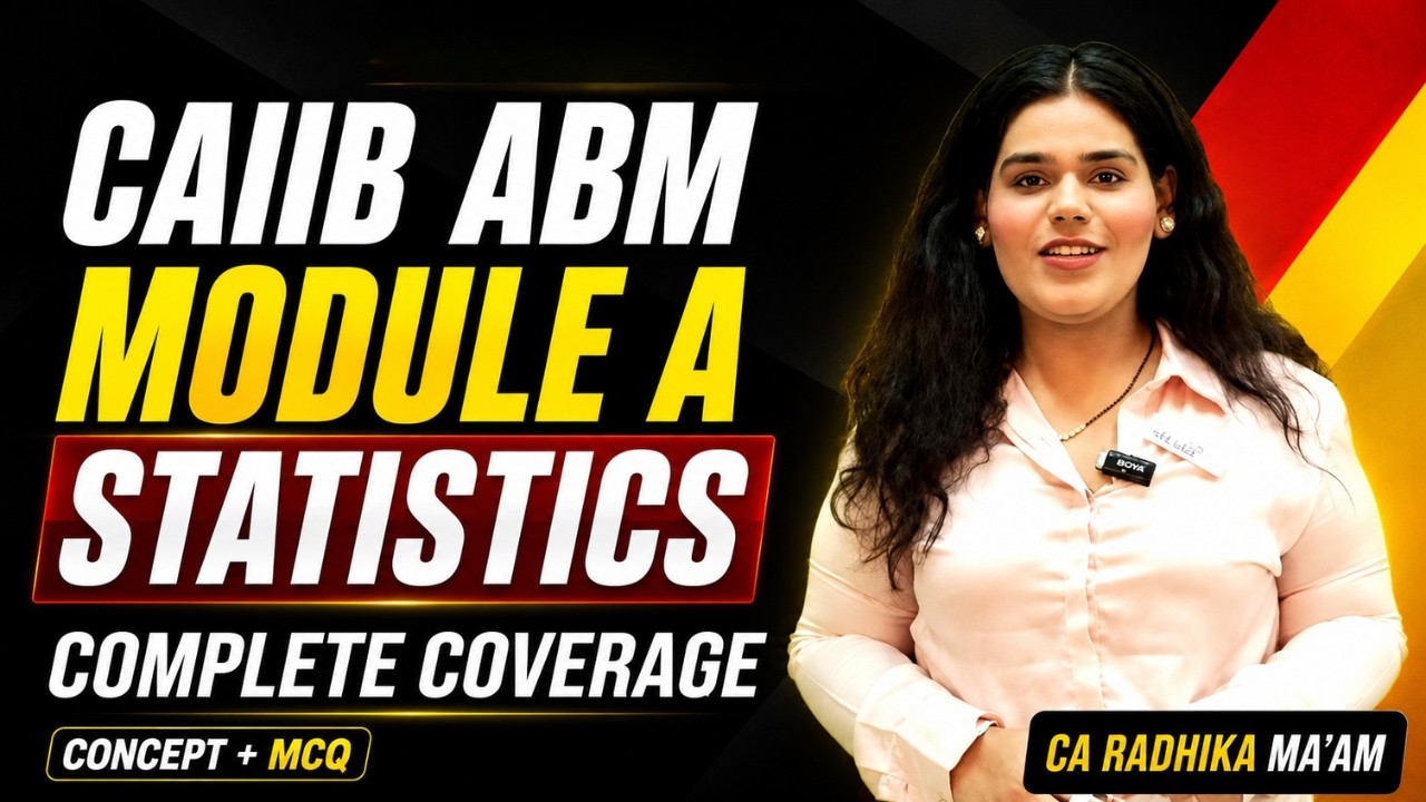 CAIIB ABM Module A Statistics Concept + MCQs + Cases | CAIIB ABM 2026 Preparation By CA Radhika Mam