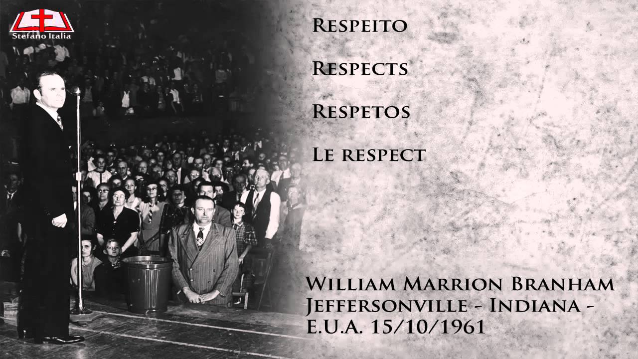 Respeito - William Marrion Branham