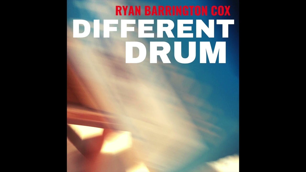 Different Drum - FULL Album (2022) - Ryan Barrington Cox