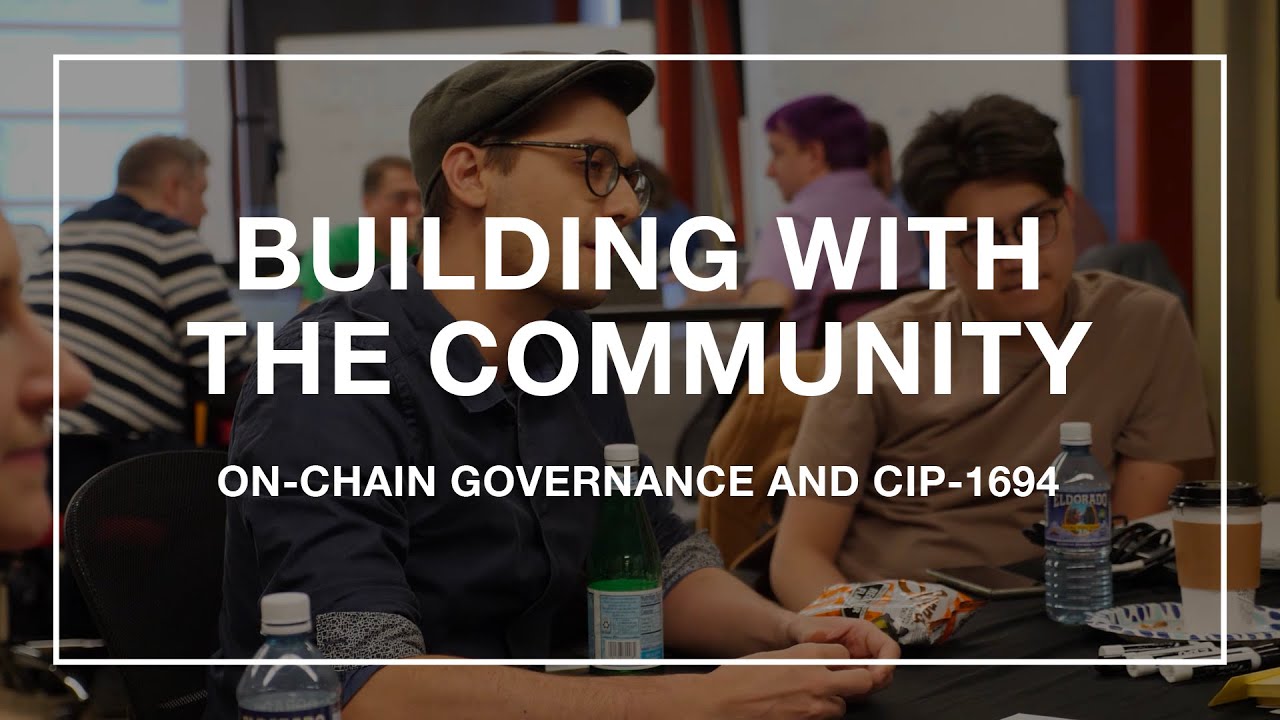 Building with the community: on-chain governance and CIP-1694