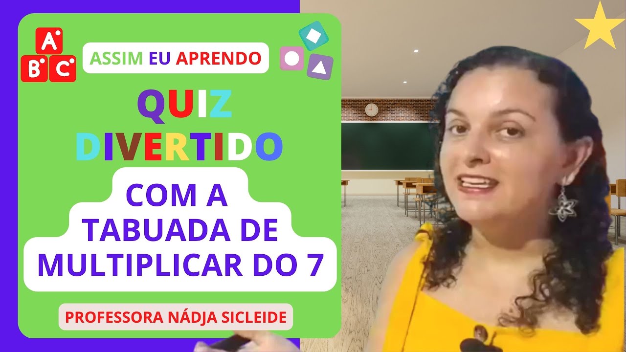 🌟#QUIZ DIVERTIDO DA #TABUADA DE MULTIPLICAR DO 7 [Prof.ª Nádja Sicleide]🌟