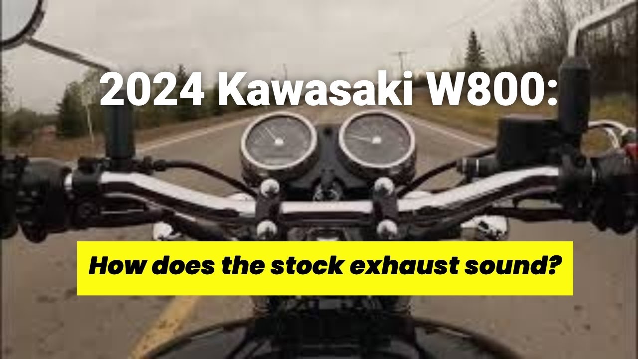 2024 Kawasaki W800 - How does the stock exhaust sound?