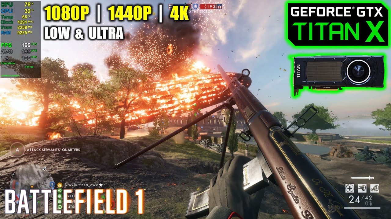 GTX TITAN X | Battlefield 1 - 1080p, 1440p, 4K