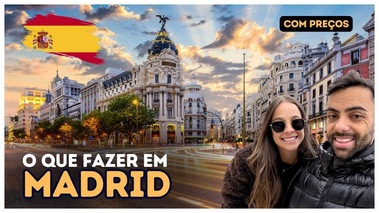 O que fazer em Madrid (Restaurantes, Bares e pontos turísticos na Espanha)