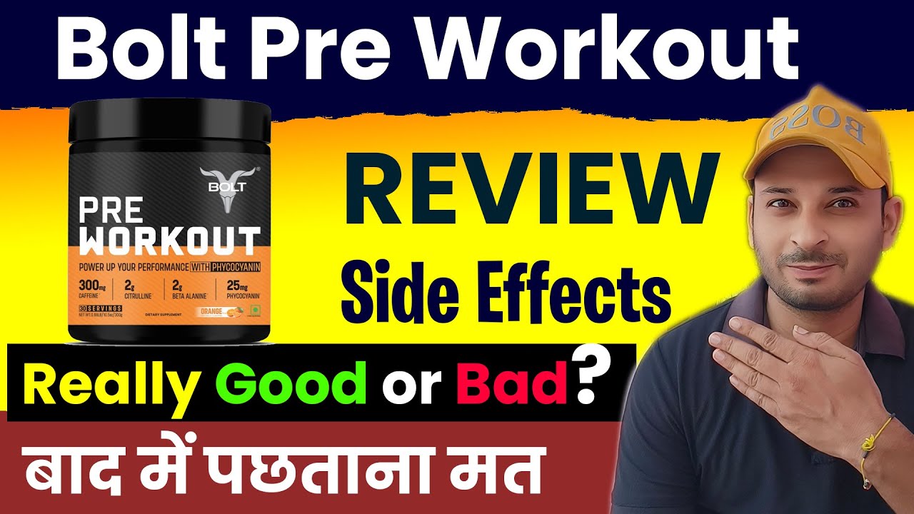 Bolt Pre Workout Review - Really Good or Bad?