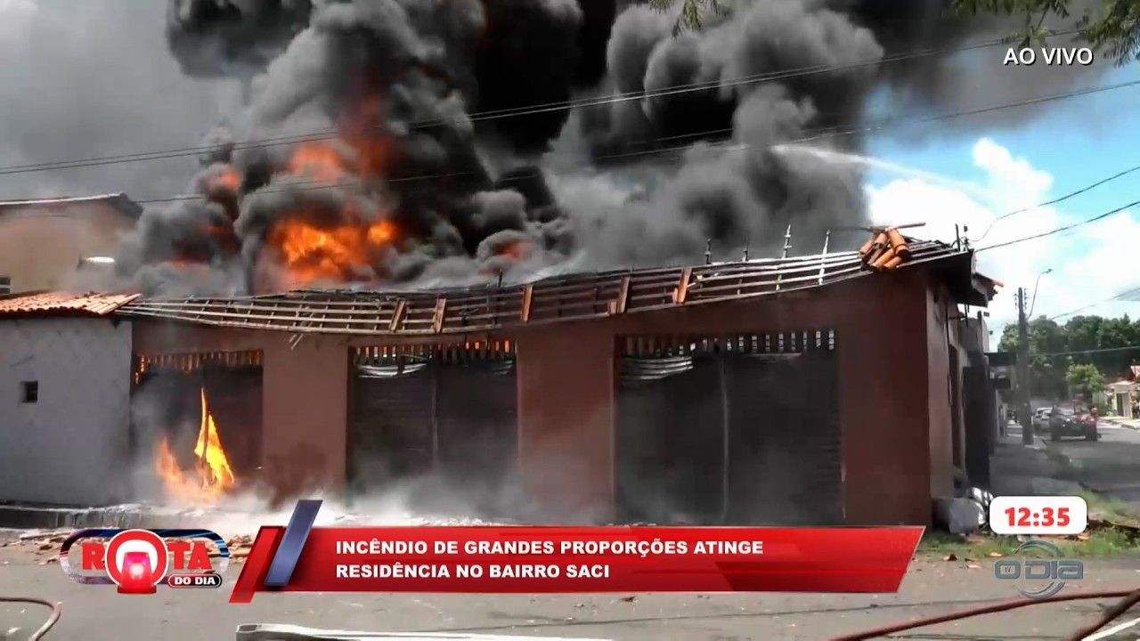 Incêndio de grandes proporções atinge reastaurante e residência no bairro Saci 06 03 2026